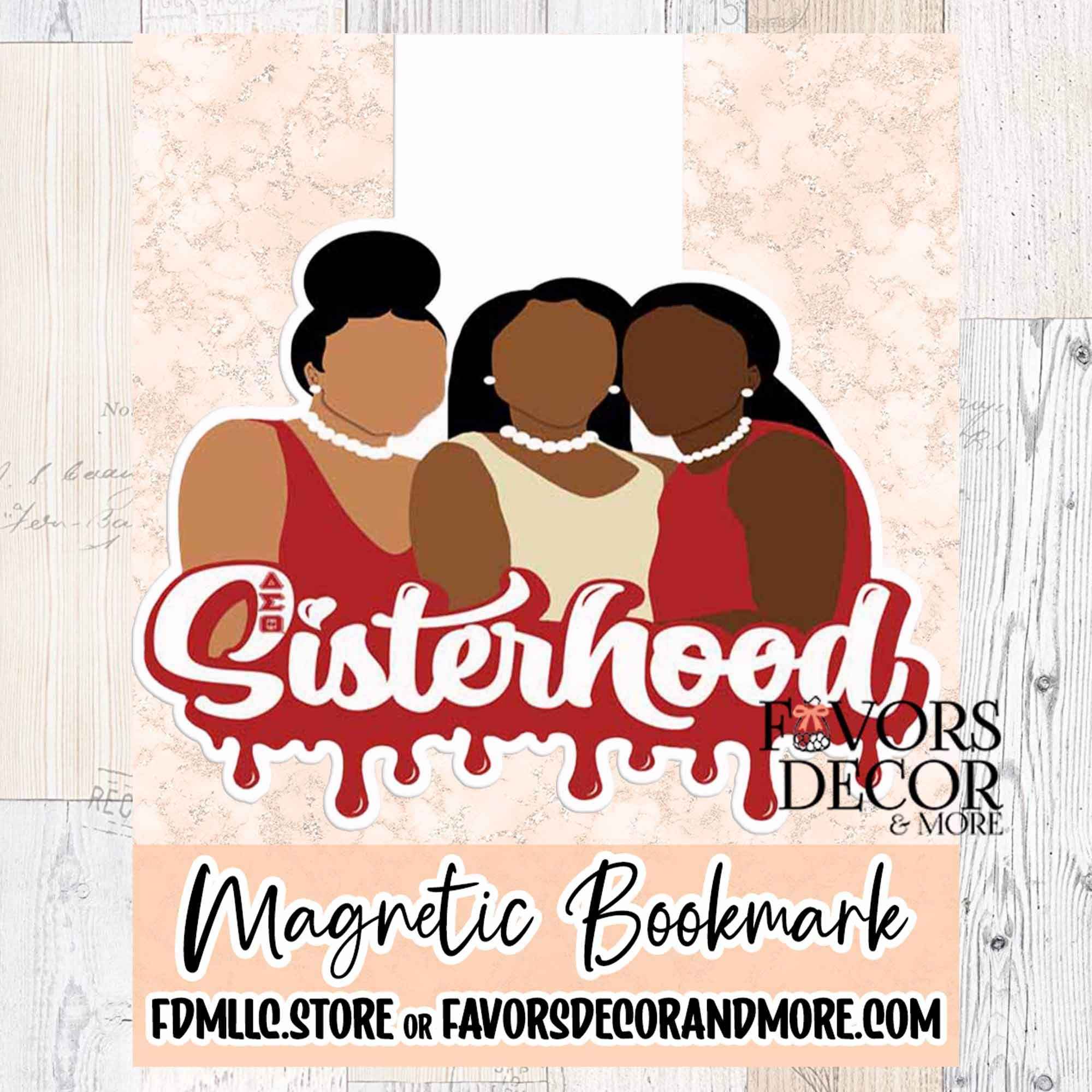 Magnetic Bookmark - Delta Sigma Theta | Dripping in Sisterhood - Favors Decor and More